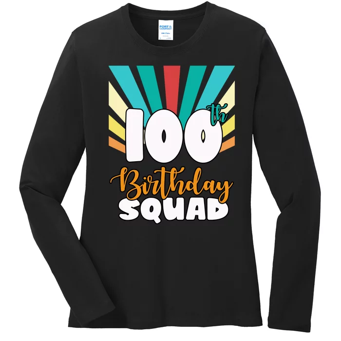 100th Birthday Squad 100 Years Old Ladies Long Sleeve Shirt