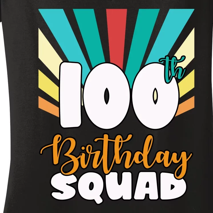 100th Birthday Squad 100 Years Old Women's V-Neck T-Shirt