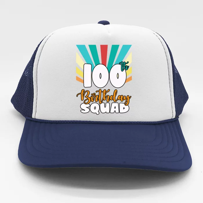 100th Birthday Squad 100 Years Old Trucker Hat