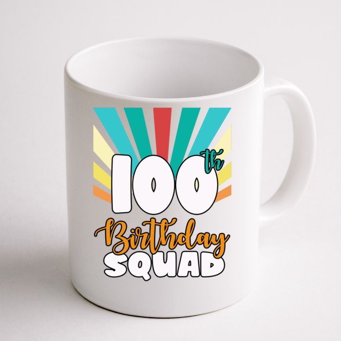 100th Birthday Squad 100 Years Old Front & Back Coffee Mug