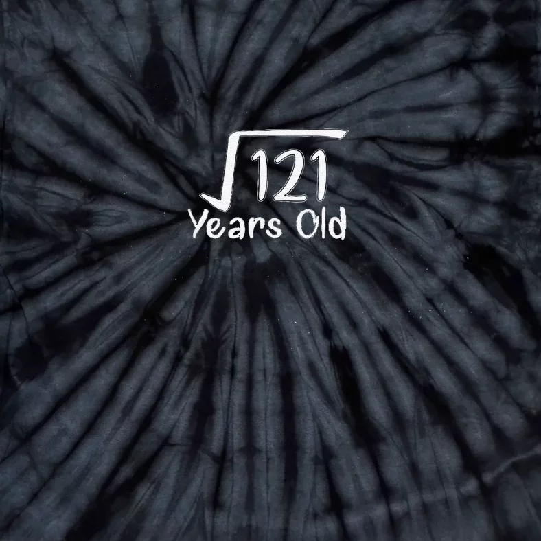 11th Birthday Square Root Of 121 11 Years Old Tie-Dye T-Shirt