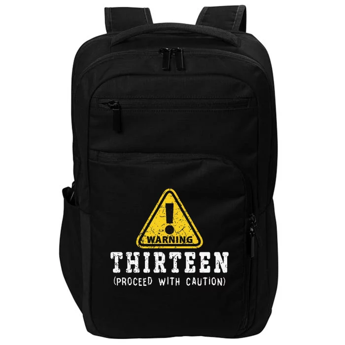 13th Birthday Thirteen Funny Warning Sign Birthday Impact Tech Backpack