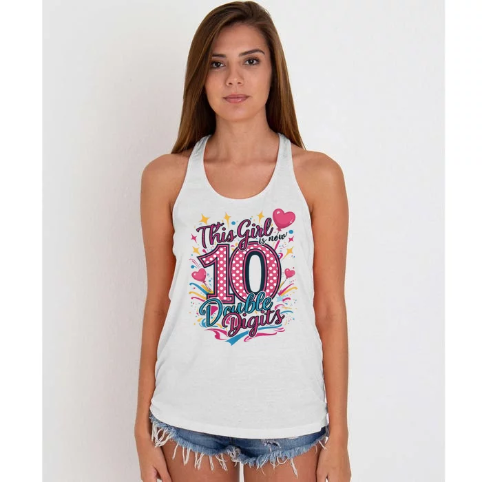 10th Birthday This Girl Is Now 10 Double Digits Women's Knotted Racerback Tank