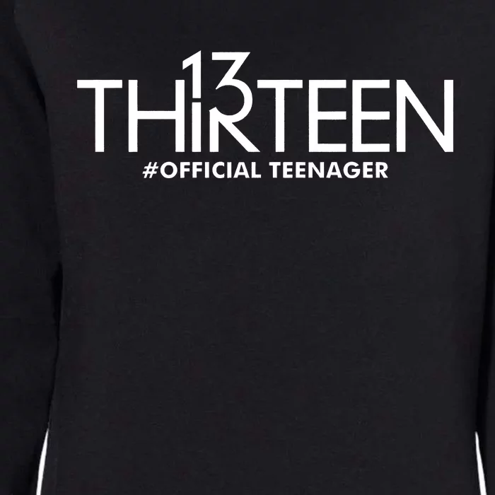 13th Birthday Teenager Thirteen Year Old Womens California Wash Sweatshirt