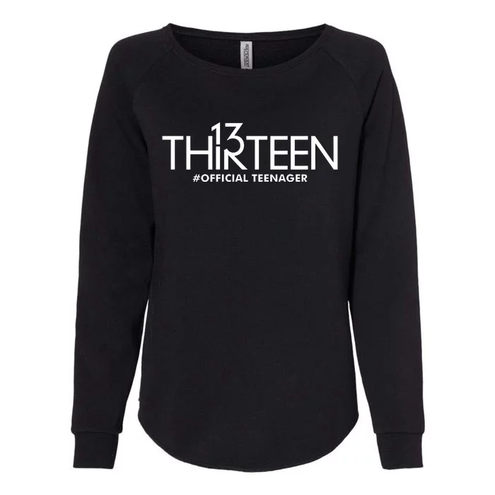 13th Birthday Teenager Thirteen Year Old Womens California Wash Sweatshirt