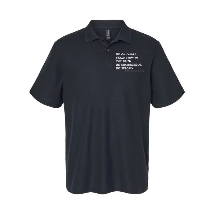 1 Corinthians 1613 Be Strong. Be Courageous. Softstyle Adult Sport Polo