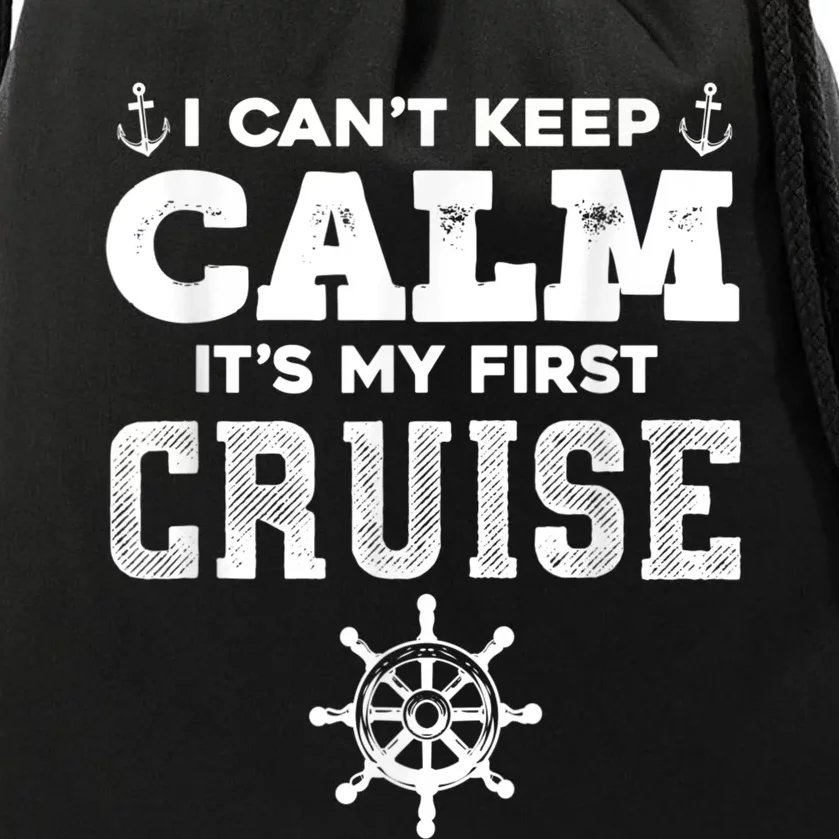 1st Cruise 2021 Can't Keep Calm It's My First Cruise Drawstring Bag