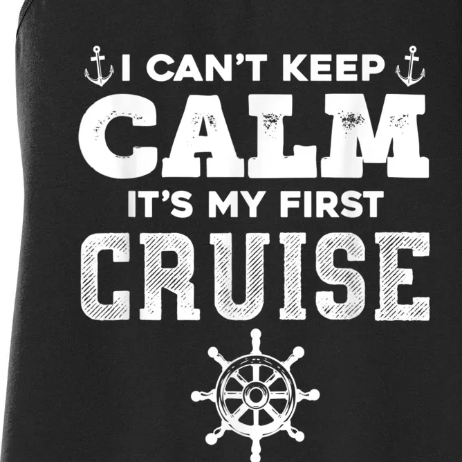 1st Cruise 2021 Can't Keep Calm It's My First Cruise Women's Racerback Tank