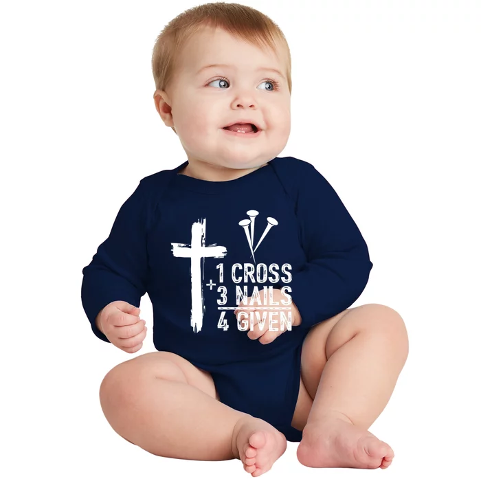 1 Cross 3 Nails Forgiven Jesus Christian Easter Baby Long Sleeve Bodysuit