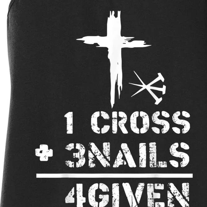 1 Cross 3 Nails Forgiven Christian Easter Day Gift Women's Racerback Tank