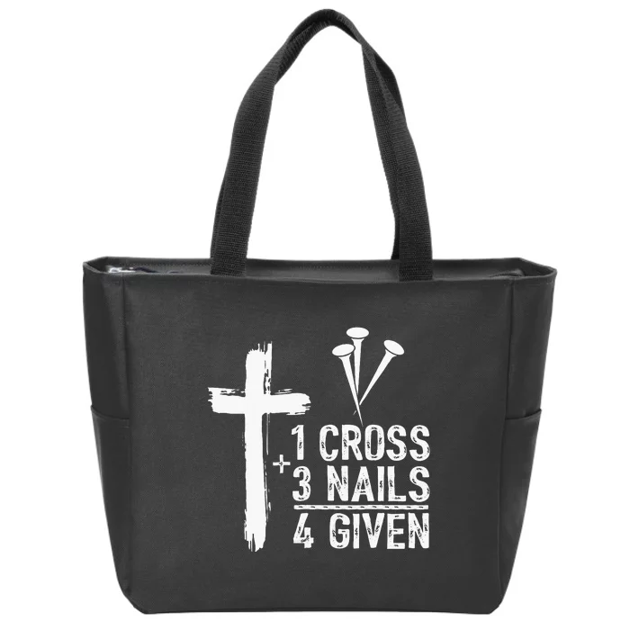 1 Cross 3 Nails 4 Given Happy Easter Day Jesus Zip Tote Bag