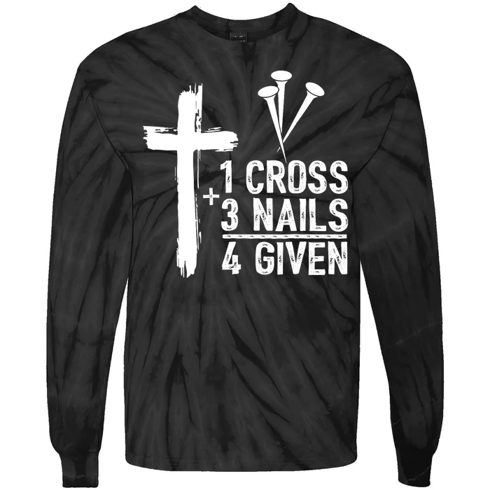 1 Cross 3 Nails 4 Given Happy Easter Day Jesus Christian Tie-Dye Long Sleeve Shirt