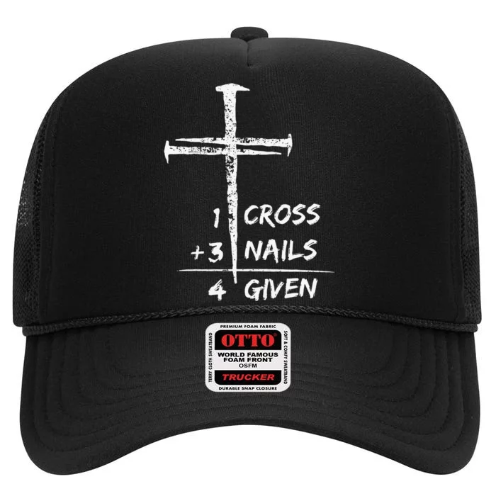 1 Cross 3 Nails Forgiven Christian Easter High Crown Mesh Trucker Hat