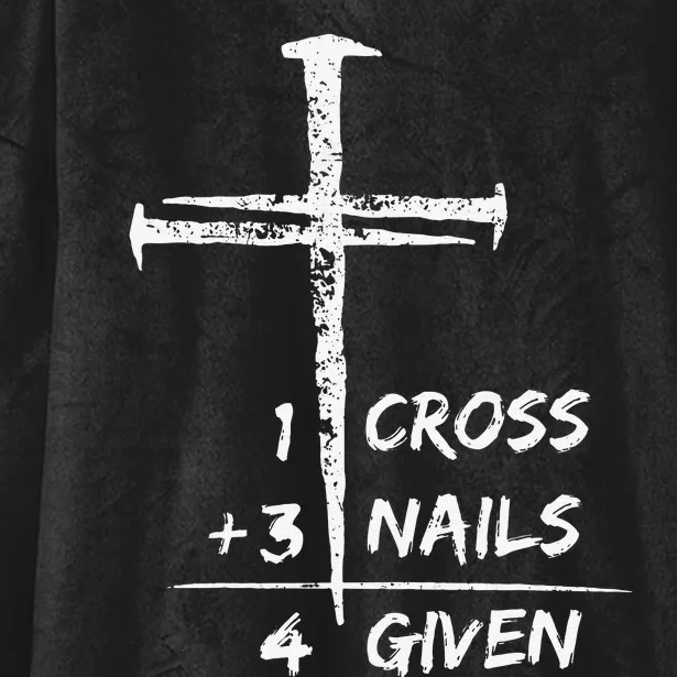 1 Cross 3 Nails Forgiven Christian Easter Hooded Wearable Blanket