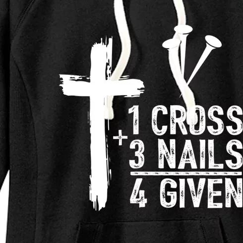 1 Cross 3 Nails Forgiven Christian Happy Easter Gift Women's Fleece Hoodie