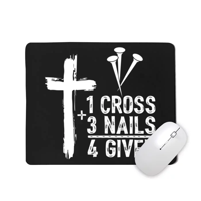 1 Cross 3 Nails Forgiven Christian Happy Easter Gift Mousepad