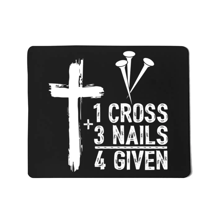 1 Cross 3 Nails Forgiven Christian Happy Easter Gift Mousepad