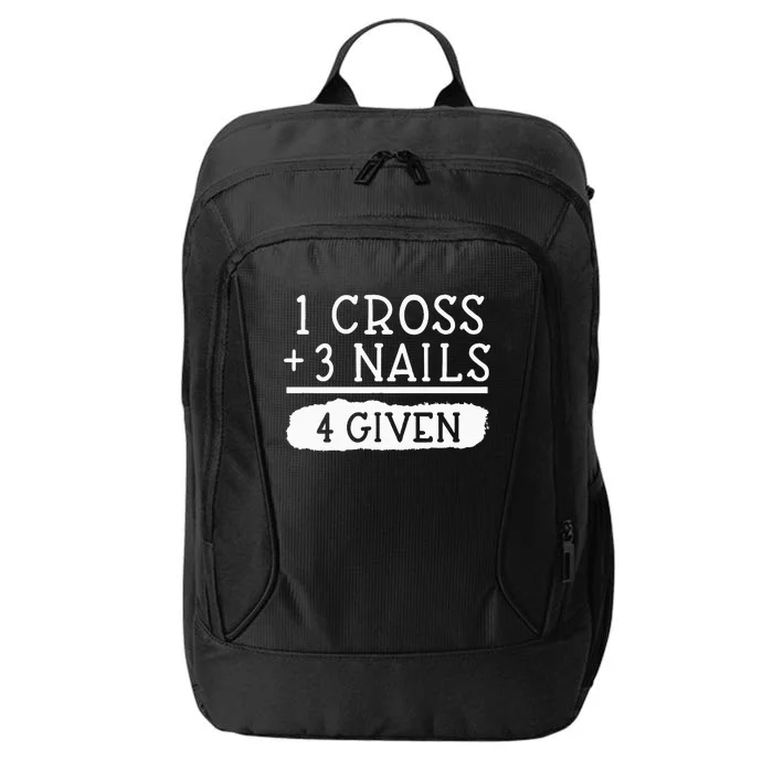 1 Cross 3 Nails 4 Given Faith Inspirational City Backpack