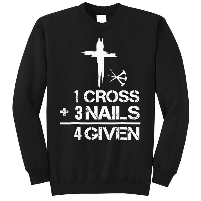 1 Cross 3 Nails Forgiven Christian Easter Gift Sweatshirt