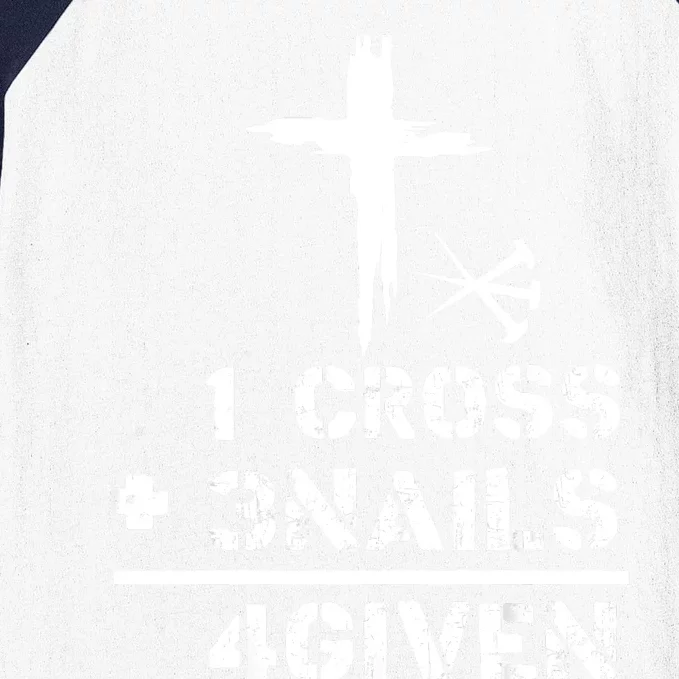 1 Cross 3 Nails Forgiven Christian Easter Day Gift Baseball Sleeve Shirt