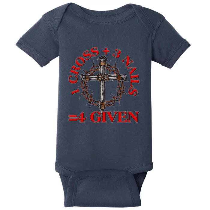 1 Cross 3 Nails 4 Giving Crucifixion Baby Bodysuit