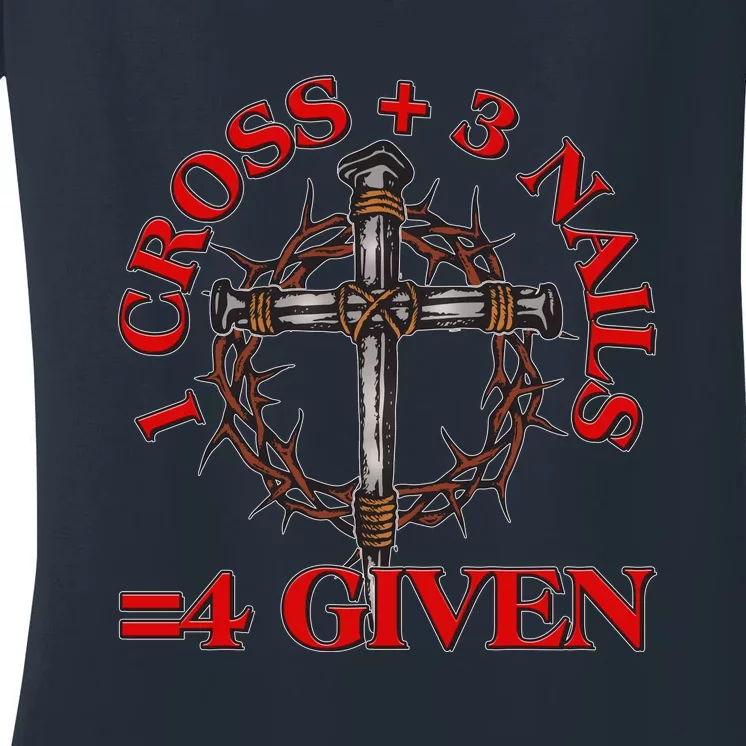 1 Cross 3 Nails 4 Giving Crucifixion Women's V-Neck T-Shirt