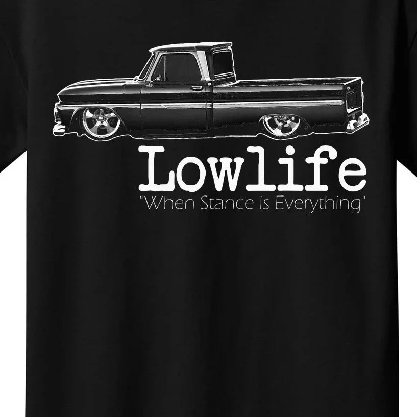 10 Classic C10 Truck Lowlife Stance Is Everything Kids T-Shirt