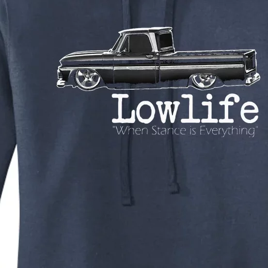 10 Classic C10 Truck Lowlife Stance Is Everything Women's Pullover Hoodie