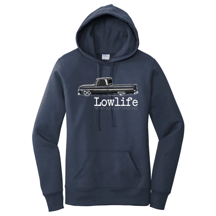 10 Classic C10 Truck Lowlife Stance Is Everything Women's Pullover Hoodie