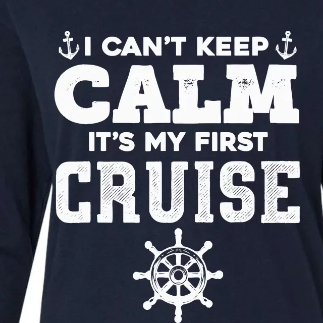 1st Cruise CanT Keep Calm ItS My First Cruise Womens Cotton Relaxed Long Sleeve T-Shirt