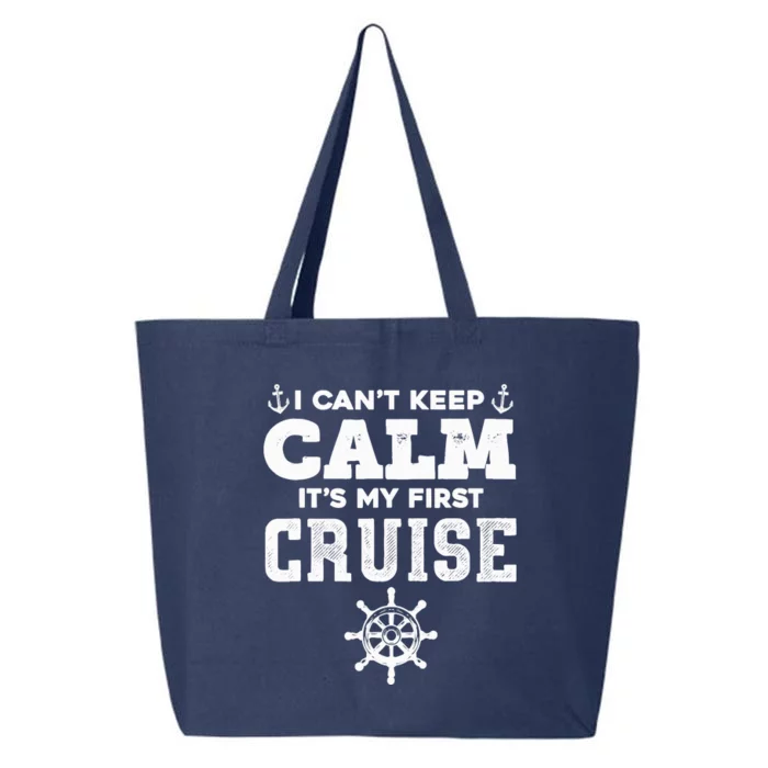 1st Cruise CanT Keep Calm ItS My First Cruise 25L Jumbo Tote