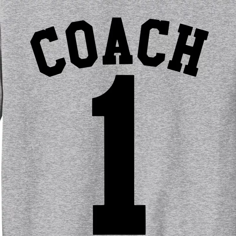 1 COACH Funny Coach Gift Tall Sweatshirt