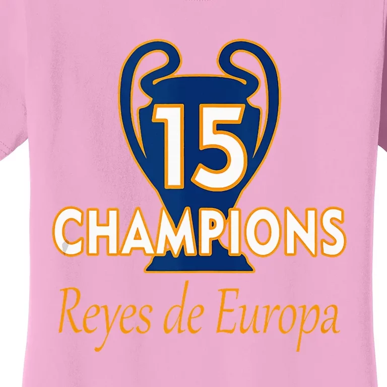 15 Champions Kings Of Europe Women's T-Shirt