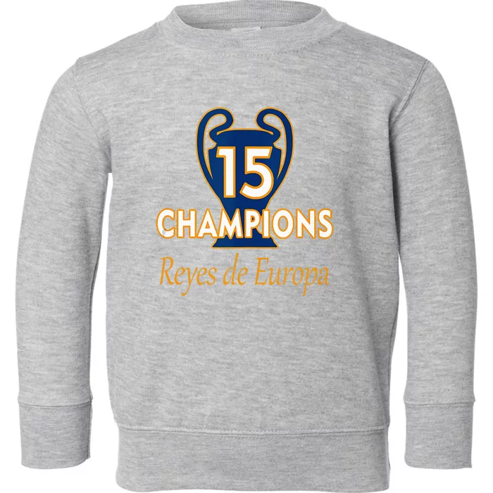 15 Champions Kings Of Europe Toddler Sweatshirt