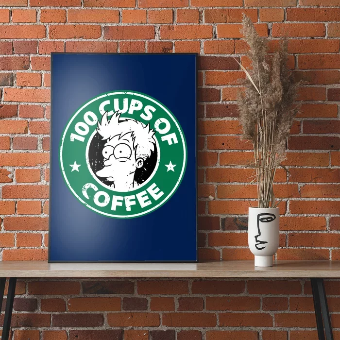 100 Cups Of Coffee Poster