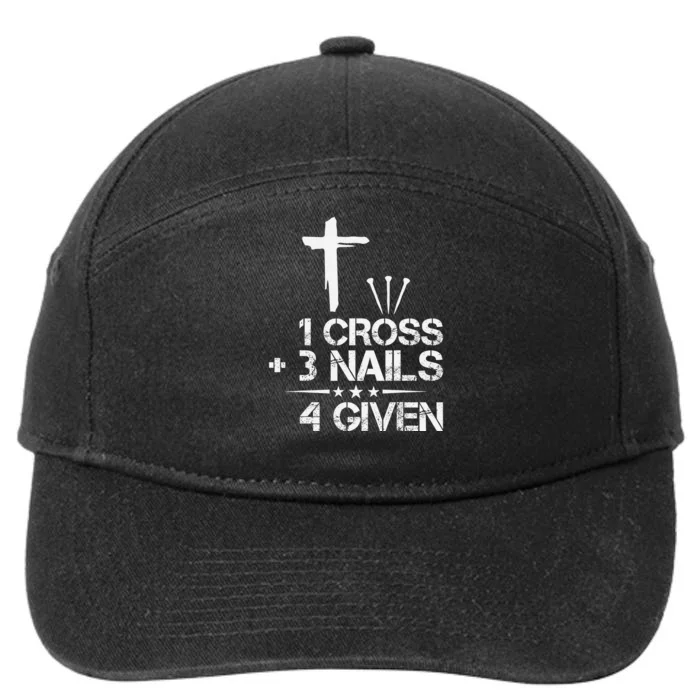 1 Cross Plus 3 Nails Equal 4 Given Christian Faith Cross 7-Panel Snapback Hat