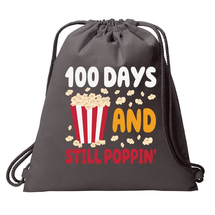 100 Days And Still Poppin 100th Day Of School Funny Drawstring Bag