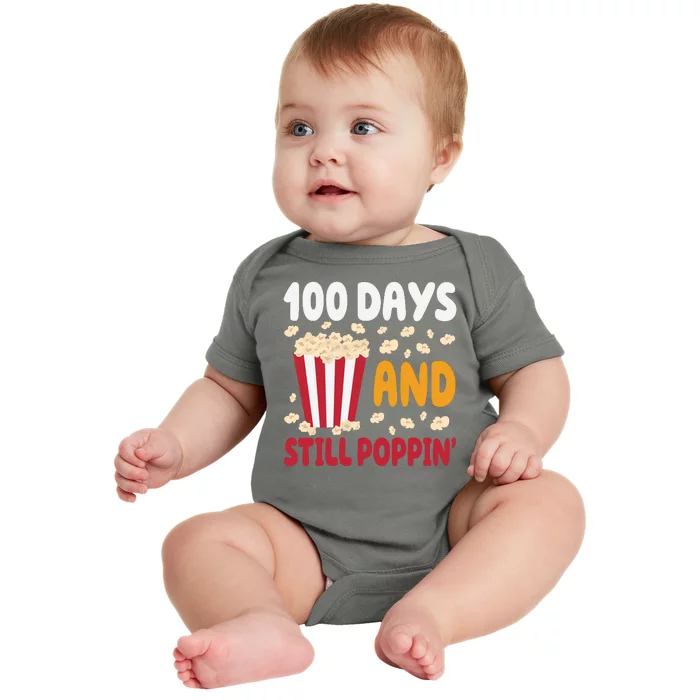 100 Days And Still Poppin 100th Day Of School Funny Baby Bodysuit