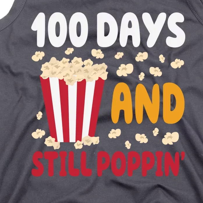 100 Days And Still Poppin 100th Day Of School Funny Tank Top