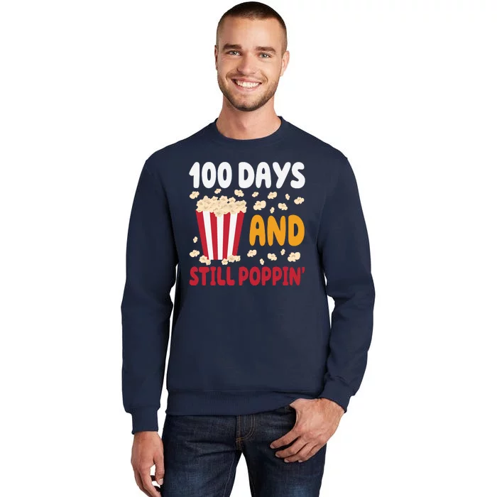 100 Days And Still Poppin 100th Day Of School Funny Sweatshirt