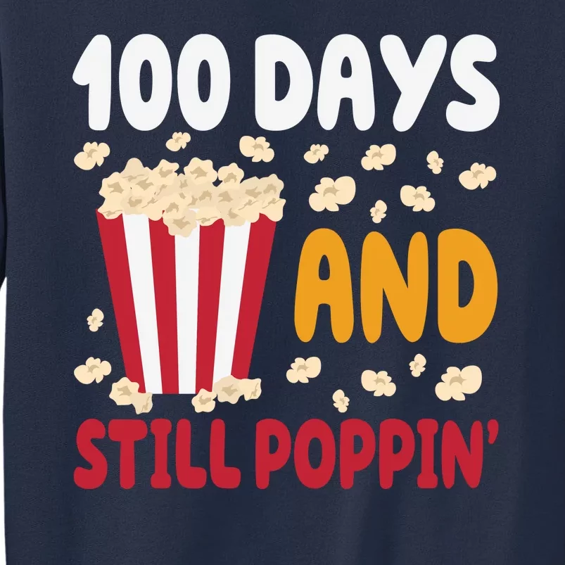 100 Days And Still Poppin 100th Day Of School Funny Sweatshirt