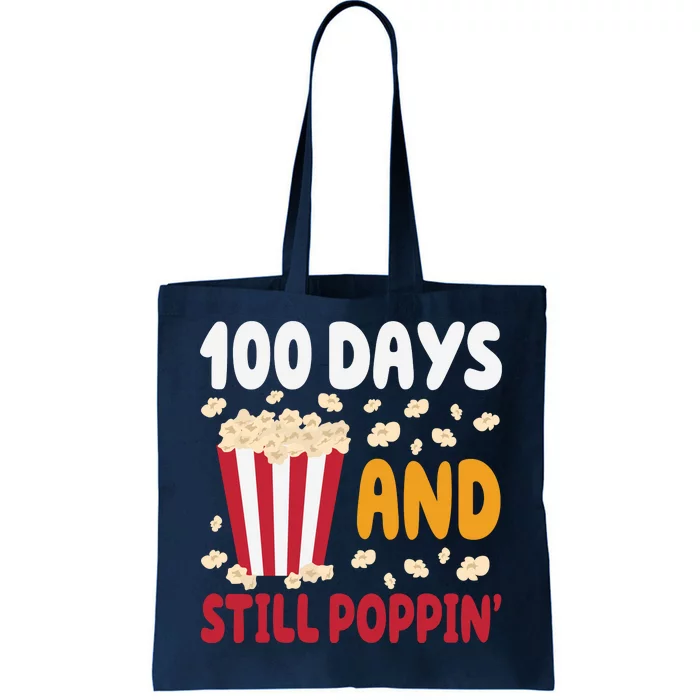 100 Days And Still Poppin 100th Day Of School Funny Tote Bag