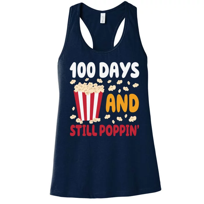 100 Days And Still Poppin 100th Day Of School Funny Women's Racerback Tank