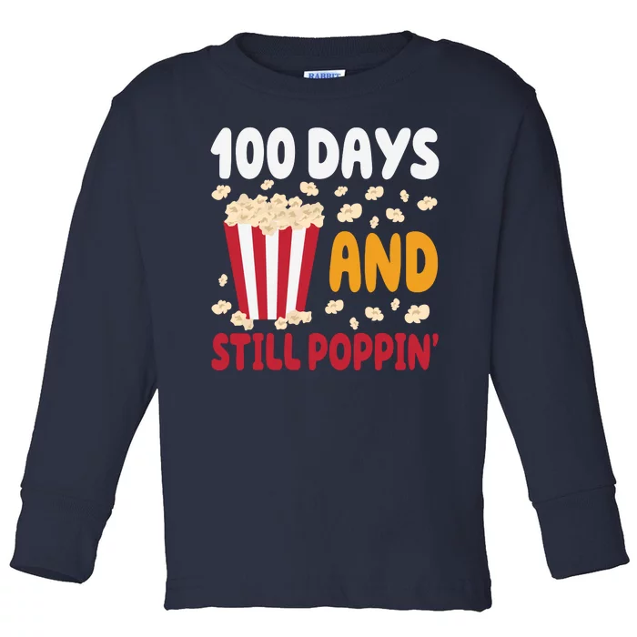 100 Days And Still Poppin 100th Day Of School Funny Toddler Long Sleeve Shirt