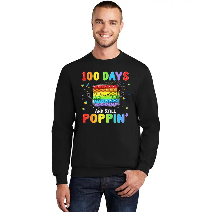 100 Days And Still Poppin 100th Day Of School Boys Girls Tall Sweatshirt