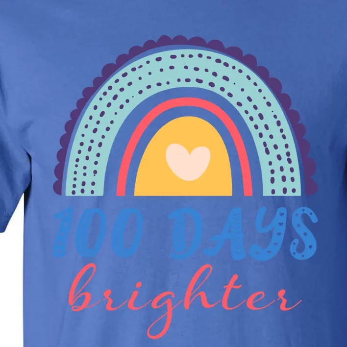 100 Days Brighter Rainbow 100 Days Of School Teacher Student Gift Tall T-Shirt