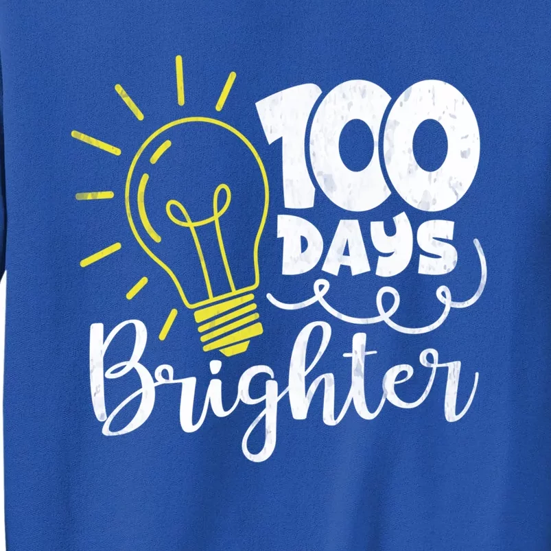 100 Days Brighter Great Gift Tall Sweatshirt