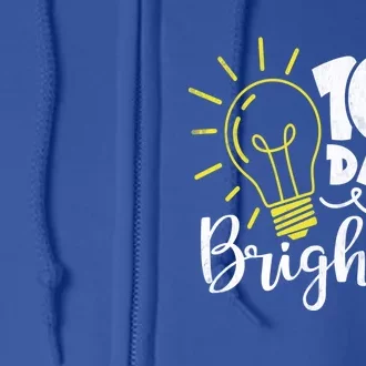 100 Days Brighter Great Gift Full Zip Hoodie