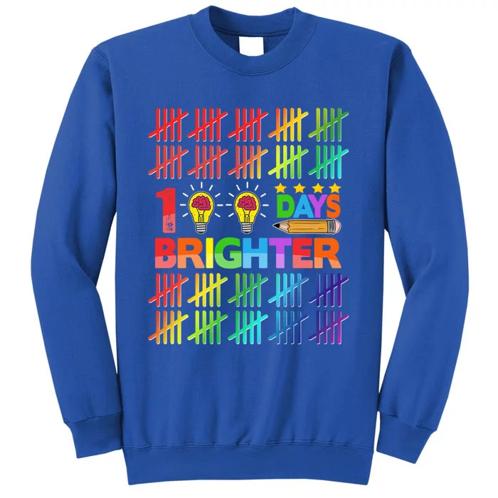 100 Days Brighter Teacher Happy 100th Day Of School Gift Tall Sweatshirt