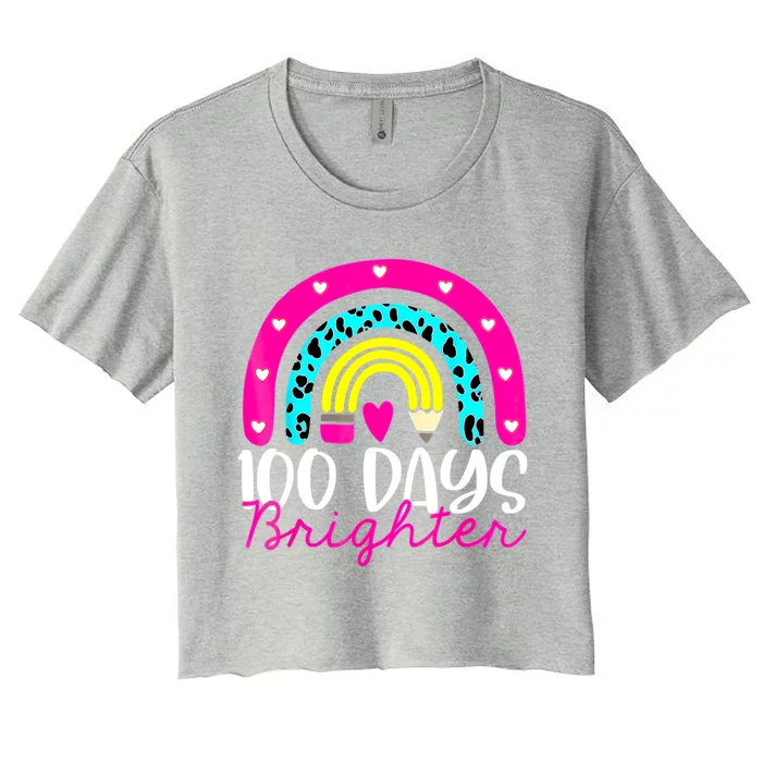 100 Days Brighter Teacher Student 100 Days Of School Rainbow Cute Gift Women's Crop Top Tee